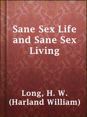 cover image of Sane Sex Life and Sane Sex Living